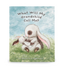 Book - What Will My Grandchild Call Me