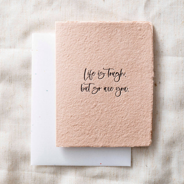 Greeting Card - Life is Tough -  Sympathy Greeting Card:
