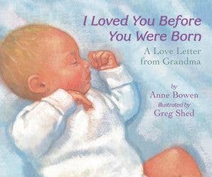 Book - I Loved You Before You Were Born Board Book